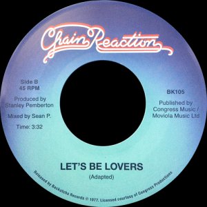 画像2: CHAIN REACTION / YOU GAVE ME THE REASON b/w LET'S BE LOVERS (45's) (2)