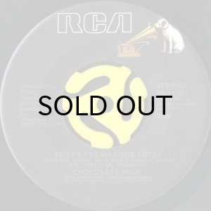 画像1: CHOCOLATE MILK / THAT'S THE WAY SHE LOVES b/w AMERICA (45's) (1)