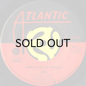 画像1: AWB (AVERAGE WHITE BAND) / YOUR LOVE IS A MIRACLE b/w ONE LOOK OVER MY SHOULDER (45's) (1)