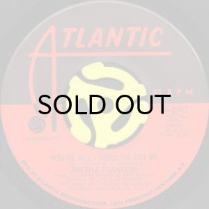 画像1: ARETHA FRANKLIN / YOU'RE ALL I NEED TO GET BY b/w PULLIN' (45's) (1)