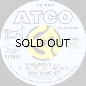 画像2: DE DE WARWICKE / EVERYBODY'S GOT TO BELIEVE IN SOMEBODY (45's) (WHITE PROMO) (2)