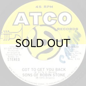 画像2: SONS OF ROBIN STONE / LOVE IS JUST AROUND THE CORNER b/w GOT TO GET YOU BACK (45's) (2)