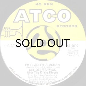 画像1: DEE DEE WARWICK WITH THE DIXIE FLYERS / I'M GLAD I'M A WOMAN (45's) (1)