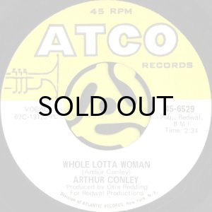 画像1: ARTHUR CONLEY / WHOLE LOTTA WOMAN b/w LOVE COMES AND GOES (45's) (1)