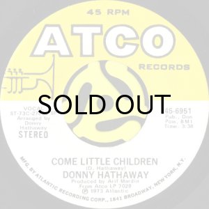 画像1: DONNY HATHAWAY / COME LITTLE CHILDREN b/w THE SLUMS (45's) (1)