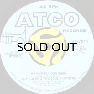 画像2: AL HUDSON & THE SOUL PARTNERS / MY NUMBER ONE NEED (45's) (WHITE PROMO) (2)