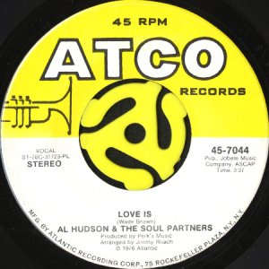 画像1: AL HUDSON & THE SOUL PARTNERS / LOVE IS b/w WE MUST MAKE IT HAPPEN (45's) (1)