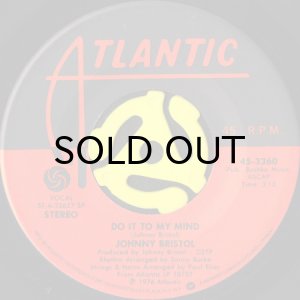 画像1: JOHNNY BRISTOL / DO IT TO MY MIND (45's) (1)
