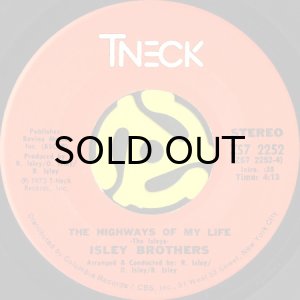 画像1: ISLEY BROTHERS / THE HIGHWAYS OF MY LIFE (45's) (1)