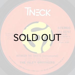 画像2: THE ISLEY BROTHERS / BETWEEN THE SHEETS (45's) (2)