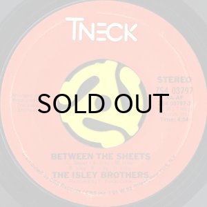 画像1: THE ISLEY BROTHERS / BETWEEN THE SHEETS (45's) (1)