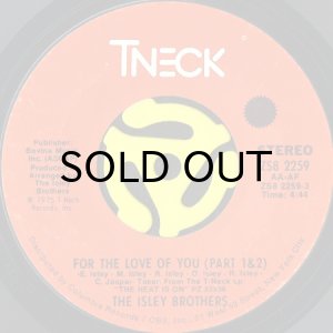 画像1: THE ISLEY BROTHERS / FOR THE LOVE OF YOU b/w YOU WALK AWAY (45's) (1)