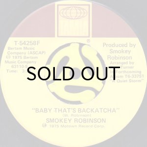 画像1: SMOKEY ROBINSON / BABY THAT'S BACKATCHA (45's) (1)