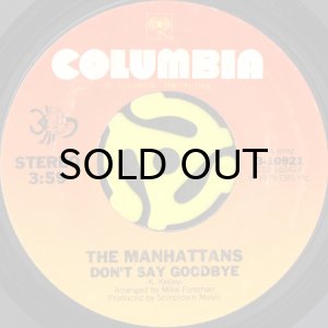 画像1: THE MANHATTANS / DON'T SAY GOODBYE (45's) (1)