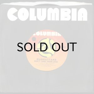 画像3: MANHATTANS / DON'T TAKE YOUR LOVE b/w THE DAY THE ROBIN SANG TO ME (45's) (VINYL PRESS) (3)