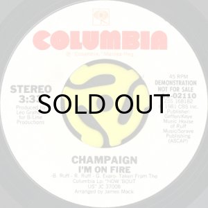 画像1: CHAMPAIGN / I'M ON FIRE (45's) (WHITE PROMO) (1)