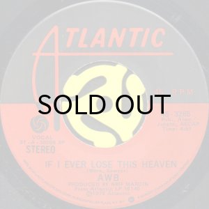 画像1: AWB (AVERAGE WHITE BAND) / IF I EVER LOSE THIS HEAVEN b/w HIGH FLYIN' WOMAN (45's) (1)
