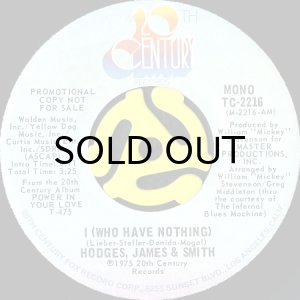 画像1: HODGES, JAMES & SMITH / I (WHO HAVE NOTHING) (45's) (PROMO) (1)