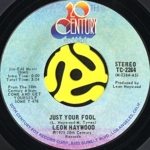 画像1: LEON HAYWOOD / JUST YOUR FOOL b/w CONSIDER THE SOURCE (45's) (1)