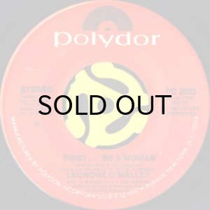 画像1: LEONORE O'MALLEY / FIRST...BE A WOMAN b/w PUT A RAINBOW IN YOUR HEART (45's) (VINYL PRESS) (1)