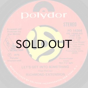 画像2: RICHMOND EXTENSION / LET'S GET INTO SOMETHING (45's) (WHITE PROMO) (2)