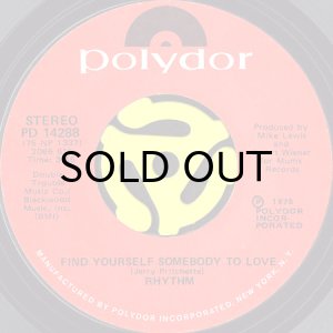 画像1: RHYTHM / FIND YOURSELF SOMEBODY TO LOVE (45's) (1)