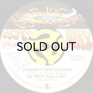 画像1: 100 PROOF AGED IN SOUL / SOMEBODY'S BEEN SLEEPING b/w I'VE COME TO SAVE YOU (45's) (VINYL PRESS) (1)