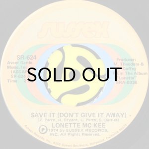 画像1: LONETTE MCKEE / SAVE IT (DON'T GIVE IT AWAY) b/w DO TO ME (45's) (1)
