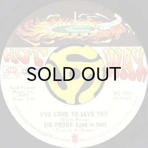 画像2: 100 PROOF AGED IN SOUL / SOMEBODY'S BEEN SLEEPING b/w I'VE COME TO SAVE YOU (45's) (VINYL PRESS) (2)