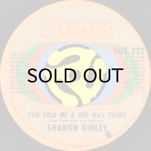 画像1: SHARON RIDLEY / YOU SOLD ME A ONE WAY TICKET (45's) (1)