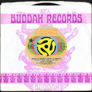 画像3: 3 OF A KIND / SAVE IT (DON'T GIVE IT AWAY) (45's) (3)