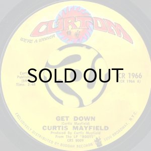 画像1: CURTIS MAYFIELD / GET DOWN b/w WE'RE A WINNER (45's) (1)