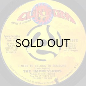 画像1: THE IMPRESSIONS / I NEED TO BELONG TO SOMEONE b/w LOVE ME (45's) (1)