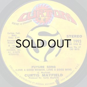 画像2: CURTIS MAYFIELD / CAN'T SAY NOTHIN' b/w FUTURE SONG (45's) (2)