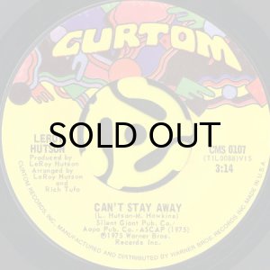 画像1: LEROY HUTSON / CAN'T STAY AWAY b/w COOL OUT (45's) (1)