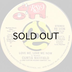 画像1: CURTIS MAYFIELD / LOVE ME, LOVE ME NOW (45's) (VINYL PRESS) (1)