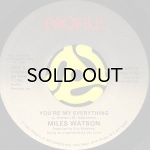 画像1: MILES WATSON / YOU'RE MY EVERYTHING (45's)  (1)