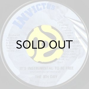 画像1: THE 8TH DAY / IT'S INSTRUMENTAL TO BE FREE (45's) (1)