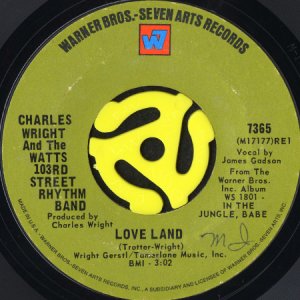 画像1: CHARLES WRIGHT AND THE WATTS 103RD STREET RHYTHM BAND / LOVE LAND (45's) (1)