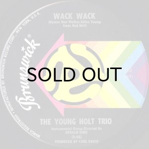画像1: THE YOUNG-HOLT TRIO / WACK WACK (45's) (1)