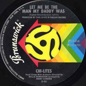 画像2: CHI-LITES / THE TWELFTH OF NEVER b/w LET ME BE THE MAN MY DADDY WAS (45's) (2)