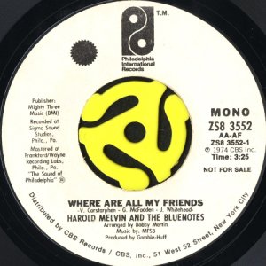 画像1: HAROLD MELVIN AND THE BLUENOTES / WHERE ARE ALL MY FRIENDS (45's) (WHITE PROMO) (1)