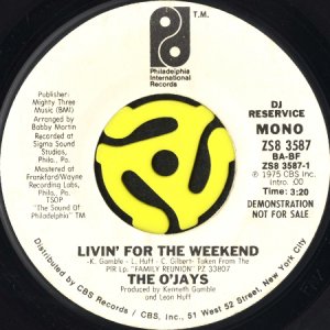 画像1: THE O'JAYS / LIVIN' FOR THE WEEKEND (45's) (WHITE PROMO) (VINYL PRESS) (1)