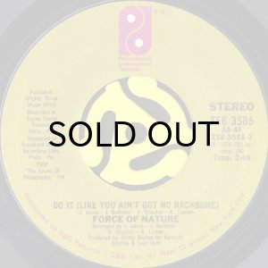 画像1: FORCE OF NATURE / DO IT (LIKE YOU AIN'T GOT NO BACKBONE) b/w BABY I'M YOURS (45's) (1)