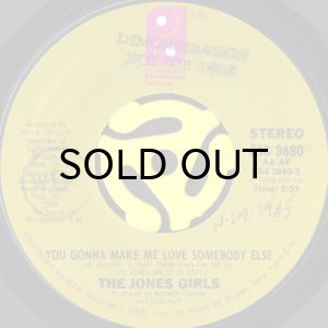 画像1: THE JONES GIRLS / YOU GONNA MAKE ME LOVE SOMEBODY ELSE b/w WHO CAN I RUN TO (45's) (1)