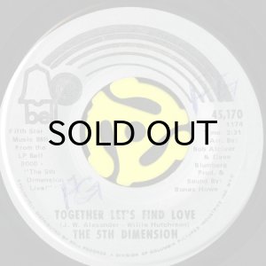 画像1: THE 5TH DIMENSION / TOGETHER LET'S FIND LOVE (45's) (VINYL PRESS) (1)