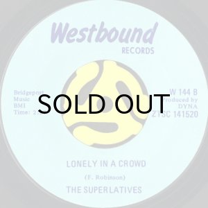 画像2: THE SUPERLATIVES / I DON'T KNOW HOW (TO SAY I LOVE YOU) DON'T WALK AWAY b/w LONELY IN A CROWD (45's) (2)