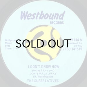 画像1: THE SUPERLATIVES / I DON'T KNOW HOW (TO SAY I LOVE YOU) DON'T WALK AWAY b/w LONELY IN A CROWD (45's) (1)