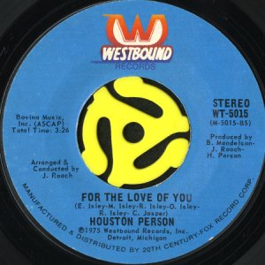 画像1: HOUSTON PERSON / FOR THE LOVE OF YOU (45's) (1)