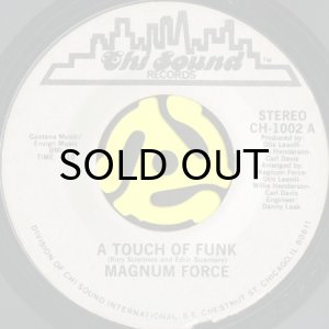 画像1: MAGNUM FORCE / A TOUCH OF FUNK b/w SHARE MY LOVE (45's) (1)